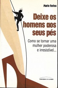 deixe os homens aos seus pés